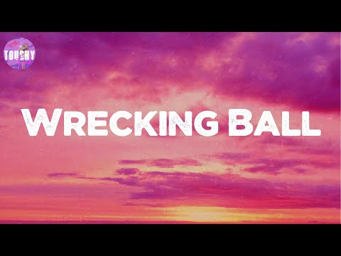 Wrecking Ball - Miley Cyrus (Lyrics)