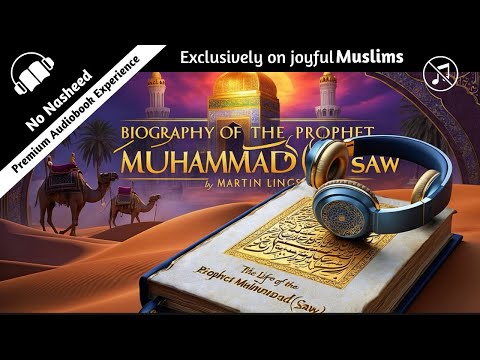 Muhammad (PBUH) His Life Based on the Earliest Sources Martin Lings | Full English Islamic Audiobook