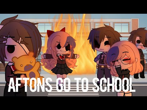 Aftons go to school |•| (1/?)