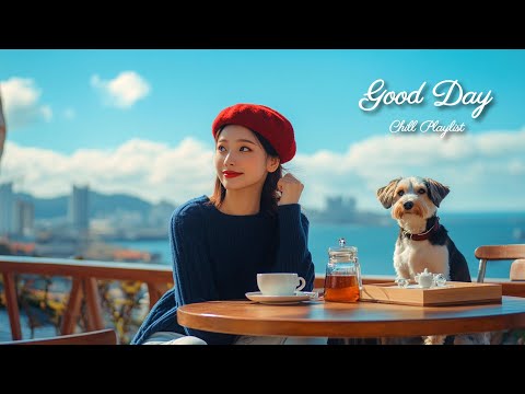 【洋楽playlist】朝から心地よくカフェで聴きたい☕穏やかでお洒落な洋楽🎶Good Day music playlist［ドライブbgm/作業用BGM/ゆったりBGM/work/study ］