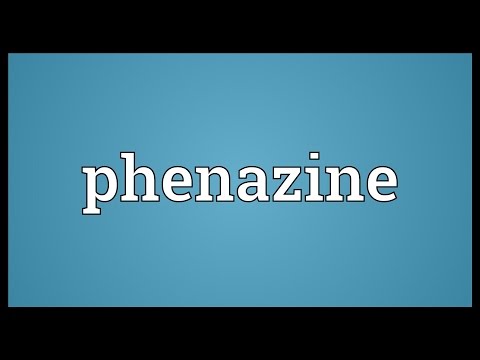 Phenazine Meaning