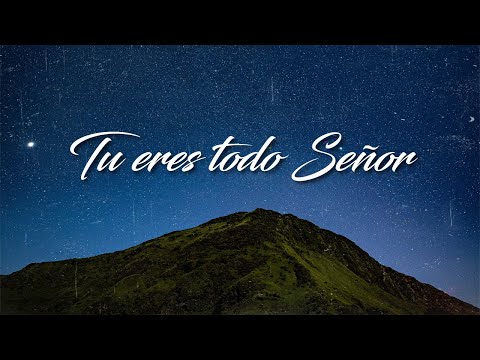 RC BAND  - Tú eres todo Señor - (Lyric video)