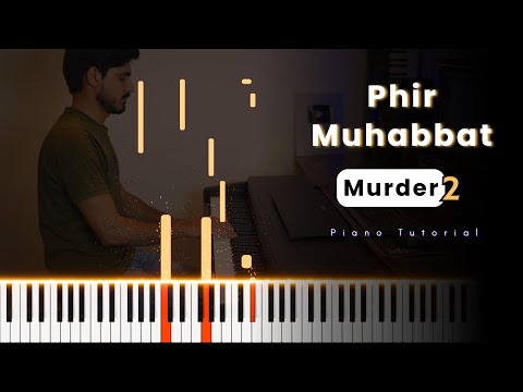 Phir Mohabbat Piano Tutorial | Murder 2 | Falling Notes | The 88 Keys