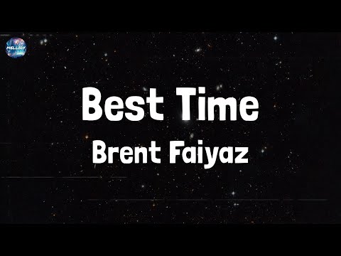 Brent Faiyaz - Best Time (Lyrics)