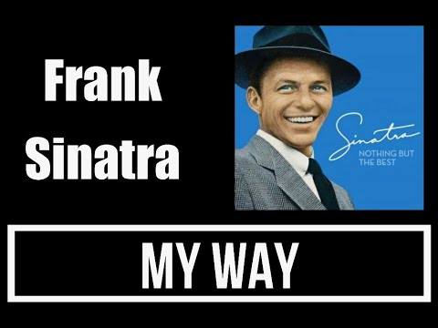 Frank Sinatra - My Way Lyrics