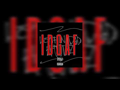 Ryouji - IDGAF