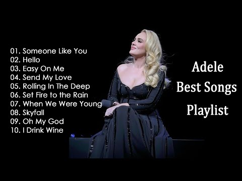 Top 10 Adele Songs | Adele Best Songs Playlist | Top English songs | Popular English music playlist