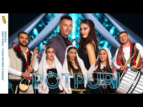 Jasmin & Adelina Nikaj & ShKA Liria - Potpuri (Official Video) 2025