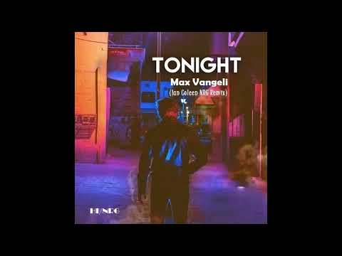 Max Vangeli  / Tonight (High Energy)