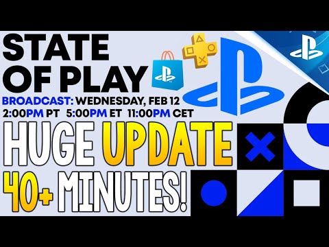 HUGE PlayStation STATE OF PLAY February 2025 UPDATE! 40+ MINUTE Show Confirmed for Tomorrow