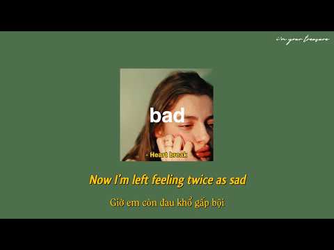 [Vietsub/Lyrics] Bad - Lennon Stella