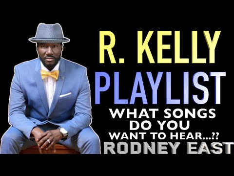 R. Kelly Playlist | Performed by Rodney East