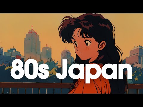 [𝐏𝐥𝐚𝐲𝐥𝐢𝐬𝐭]80s Japanese Lofi | Nostalgic Chill Vibes :