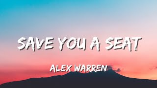 Alex Warren - Save You A Seat (Lyrics)