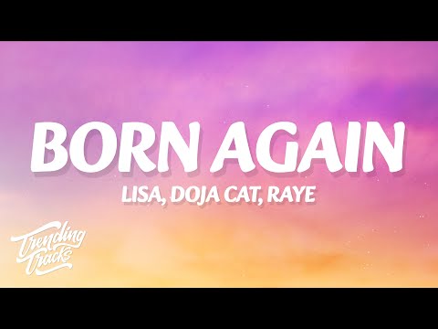 LISA - BORN AGAIN (Lyrics) feat. Doja Cat & RAYE