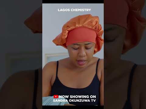 Watch LAGOS CHEMISTRY on Sandra Okunzuwa TV. Please like, share and comment also.