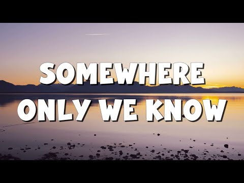 Somewhere Only We Know - Keane (Lyrics) || Ed Sheeran, Rosa Linn (Mix Lyrics)