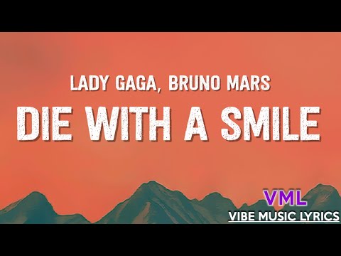 Lady Gaga, Bruno Mars - Die With A Smile (Lyrics)