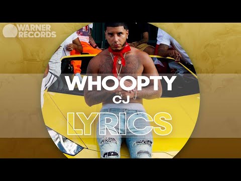 CJ - WHOOPTY [Official Lyric Video]