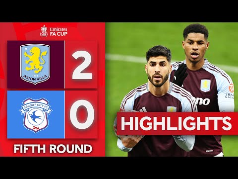 Asensio Fires Villa Quarter-Final Bound! | Aston Villa 2-0 Cardiff City | Emirates FA Cup 2024-25