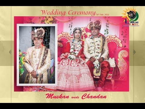 Muskan & Chandan Hd Edit 16 02 2022