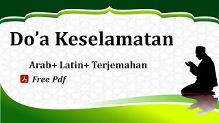 Doa Keselamatan | Doa Selamat | Arab, Latin dan Arti