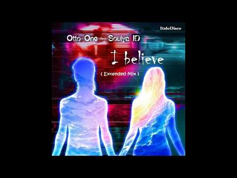 Otto One ft.Soulya ID / I Believe ( Italo Disco)