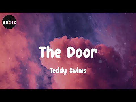 Teddy Swims - The Door (Lyrics)