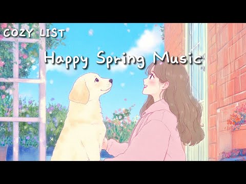 [Playlist] 너와 싱그러운 봄날 🐶 들으면 기분 좋아지는 피아노 연주, 행복 가득 봄 플레이리스트 Happy Spring Piano Music / 기분 좋은 아침 음악