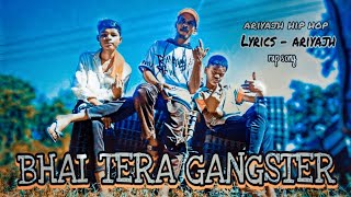 ARIYAJH x BHAI TERA😎 GANGSTER // NEW RAP SONG 2023 /#trending#viral##rapsong#ariyajhhiphop