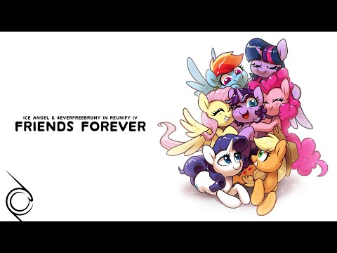 Ice Angel - Friends Forever (Reunify IV) (feat. 4EverfreeBrony) [Lyric Video]