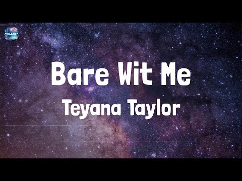 Teyana Taylor - Bare Wit Me (Lyrics)