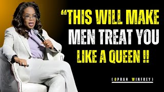 This Will Make Men Treat You Like A Queen | Oprah Winfrey Motivational Speech