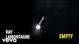 Ray LaMontagne - Empty (Official Audio)