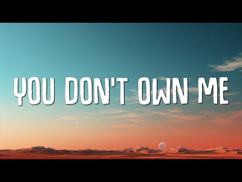 SAYGRACE - You Don't Own Me (Lyrics) ft. G-Eazy