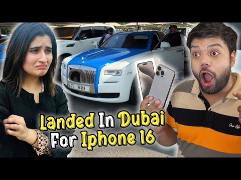 Landed In Dubai To Buy Iphone 16 🥳 | Luxury Car Ke Sath Welcome Kiya 😍 | Aroob Ko Nahi Le Kar Gaye 🤣