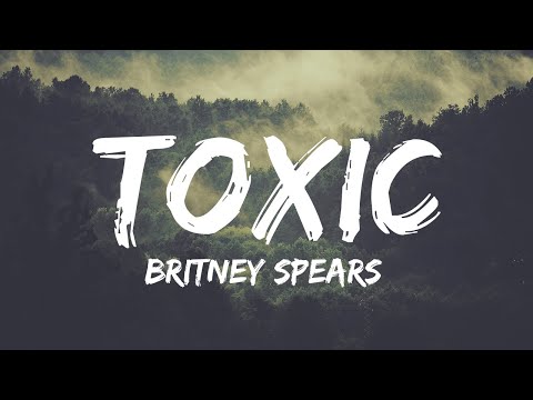 Britney Spears - Toxic (Lyrics) | Doechii, Harry Styles,...(Mix Lyrics)