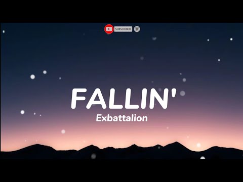 Fallin' - Exbattalion (Lyrics) @ExBattalionMusicEnt #everyone #exbatallion #lyrics