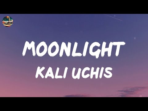 Kali Uchis - Moonlight (lyrics)