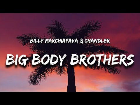 Billy Marchiafava, Chandler - BIG BODY BROTHERS  "IM RUNNING ALL OVER THE PLACE BLUE IN THE FACE"