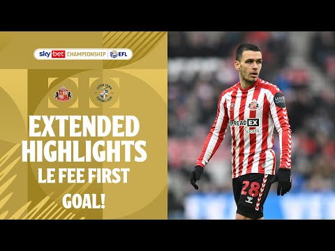 LE FEE'S FIRST GOAL! | Sunderland v Luton Town extended highlights