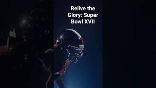 relive the glory super bowl xvii #SuperBowl #SuperBowl2025 #superbowlchamps #superbowl #football