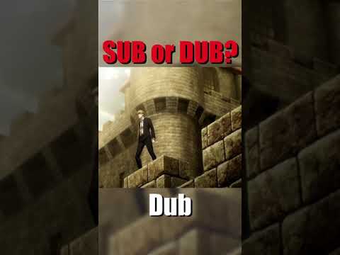 Attack on Titan Dub or Sub?