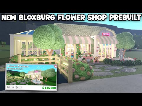 TOURING the NEW $115K BLOXBURG FLOWER SHOP UPDATE PREBUILT...