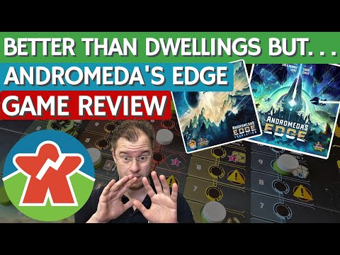 Andromeda's Edge - Board Game Review - Better Than Dwellings But. . .