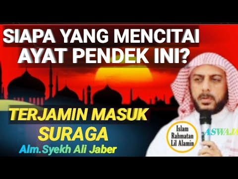 Syekh Ali Jaber: Siapa yang Mencintai Surah Pendek Ini? Terjamin Masuk Surga Allah!