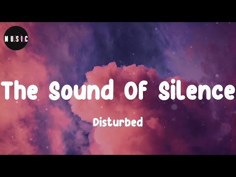 Disturbed - The Sound Of Silence (Lyrics)