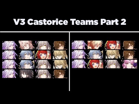 v3 Castorice Teams Part 2