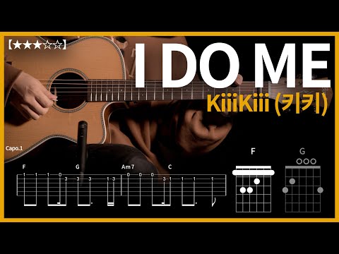 793.KiiiKiii (키키) - I DO ME  기타커버【★★★☆☆】 | Guitar tutorial |ギター 弾いてみた 【TAB譜】