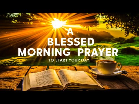 A morning prayer for safety, strength, and divine wisdom | Morning Prayer